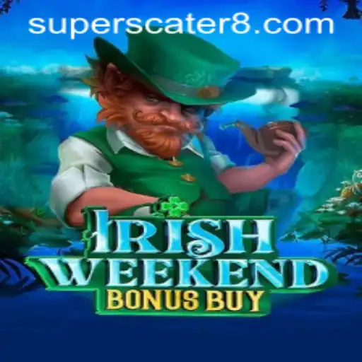Unlock the Thrills of IrishWeekendBonusBuy: A New Gaming Experience with SUPERSCATER
